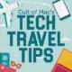 tech travel tips