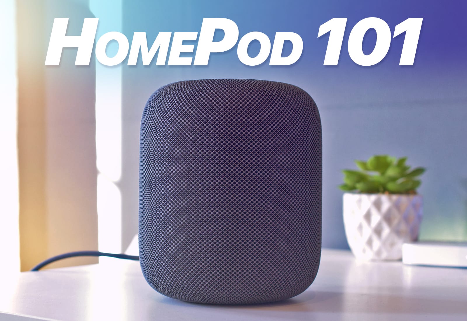 HomePod news, HomePod reviews and HomePod how-tos